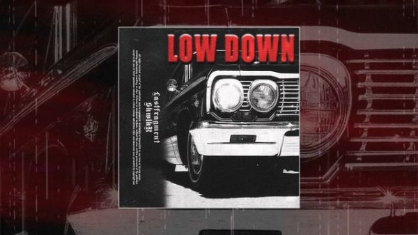 Lastfragment, SKWLKR - Low Down (Официальная премьера трека)