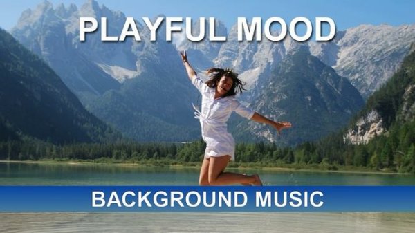 Playful Mood (Background Music)