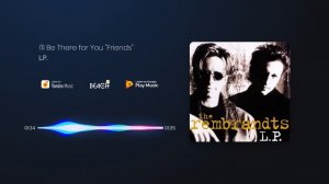 The Rembrandts - I'll Be There for You Theme From "Friends"