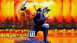 Ниндзя Гайден 3.Древний корабль Рока(Ninja Gaiden 3.Ancient Ship of Doom)На русском.NES