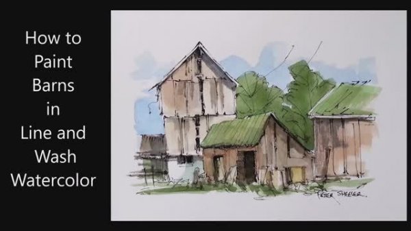Draw and paint barns in Line and Wash Watercolor. Easy Lesson. Peter Sheeler