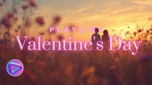 Музыка ко Дню Святого Валентина 💘 Romantic Playlist | Valentine’s Day Music
