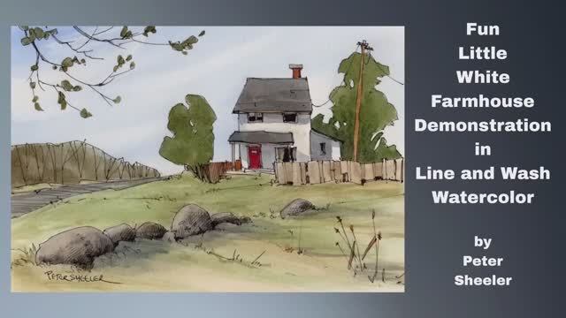 Simple and Fun Line and Wash, Watercolor Little White Farmhouse. Great for Beginners. Peter Sheeler смотреть онлайн