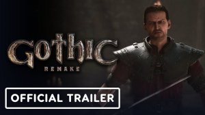 Gothic 1 Remake - Official Release Date Trailer