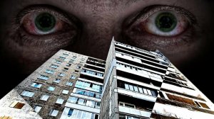 ОНО пожирает МНОГОЭТАЖКУ напротив ｜ #ИнтернетЛегенды