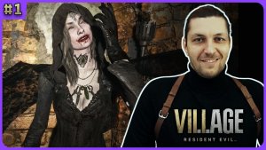 Resident Evil 8: Village. Полное прохождение стрим 1