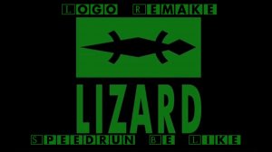 Lizard Logo (2004) Remake Speedrun Be Like By ⁨@OxiTapes⁩
