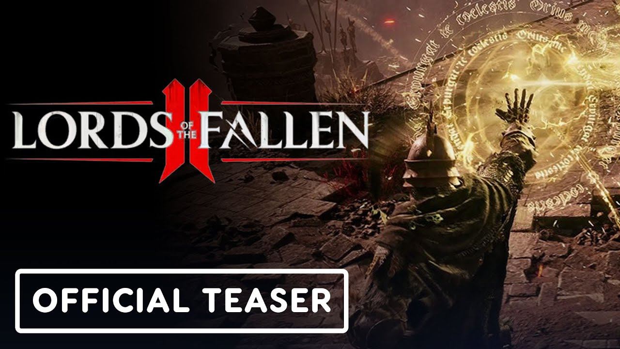 Lords of the Fallen 2 - Official 'Lifting the Veil' Combat Gameplay Teaser смотреть онлайн
