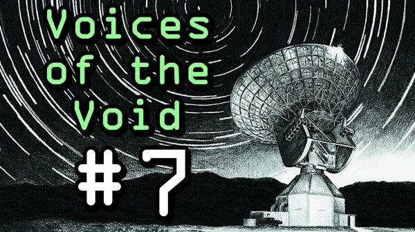 Voices of the Void. Прохождение. #7