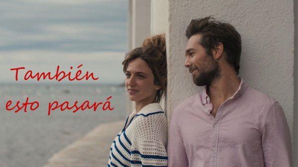 Это тоже пройдёт (И это забудется) | También esto pasará (2025)