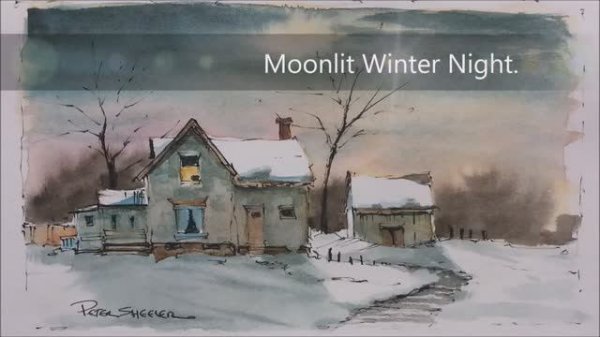 Paint a Moonlit Winter Night in Watercolor. Easy to follow and learn. With Peter Sheeler