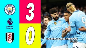 Манчестер Сити - Фулхэм. Обзор матча 11.02.2026 АПЛ, ТУР 26