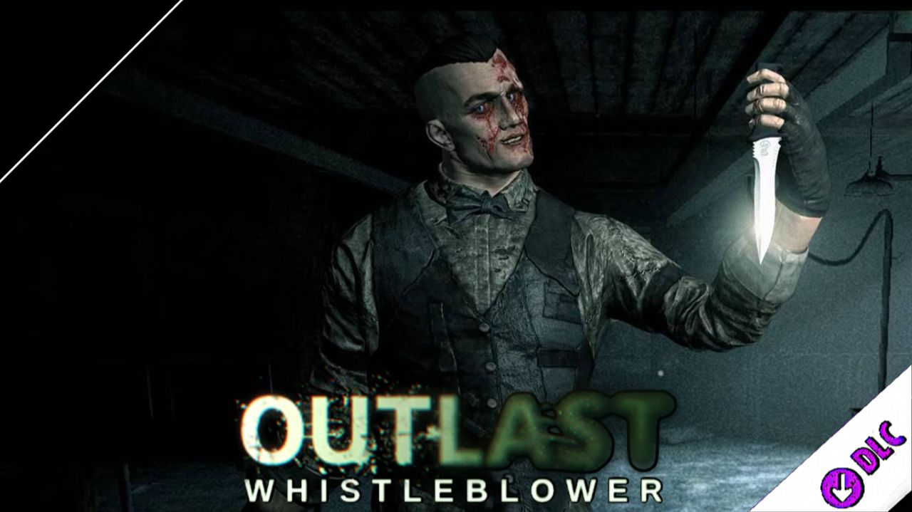 ➤ Outlast: Whistleblower [Кошмарное ностальгическое прохождение][ №1 ][DLC]