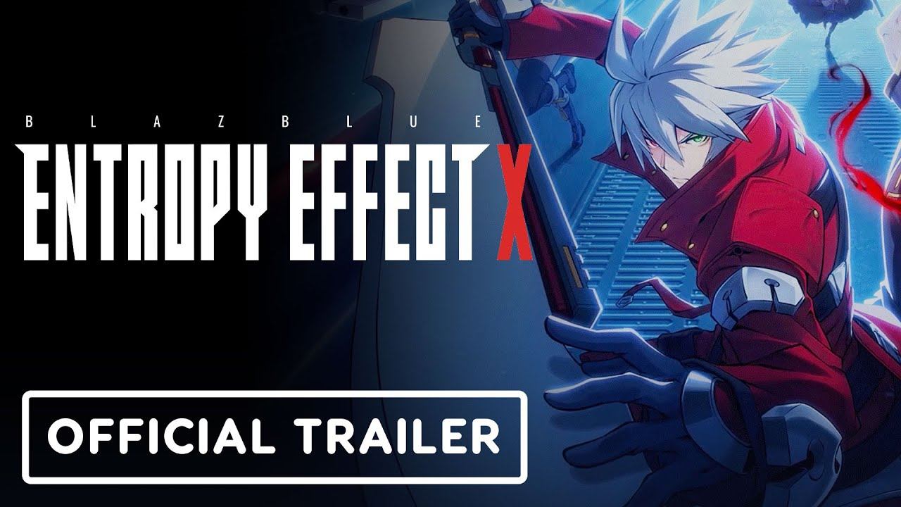 BlazBlue Entropy Effect X - Official Console Launch Trailer смотреть онлайн