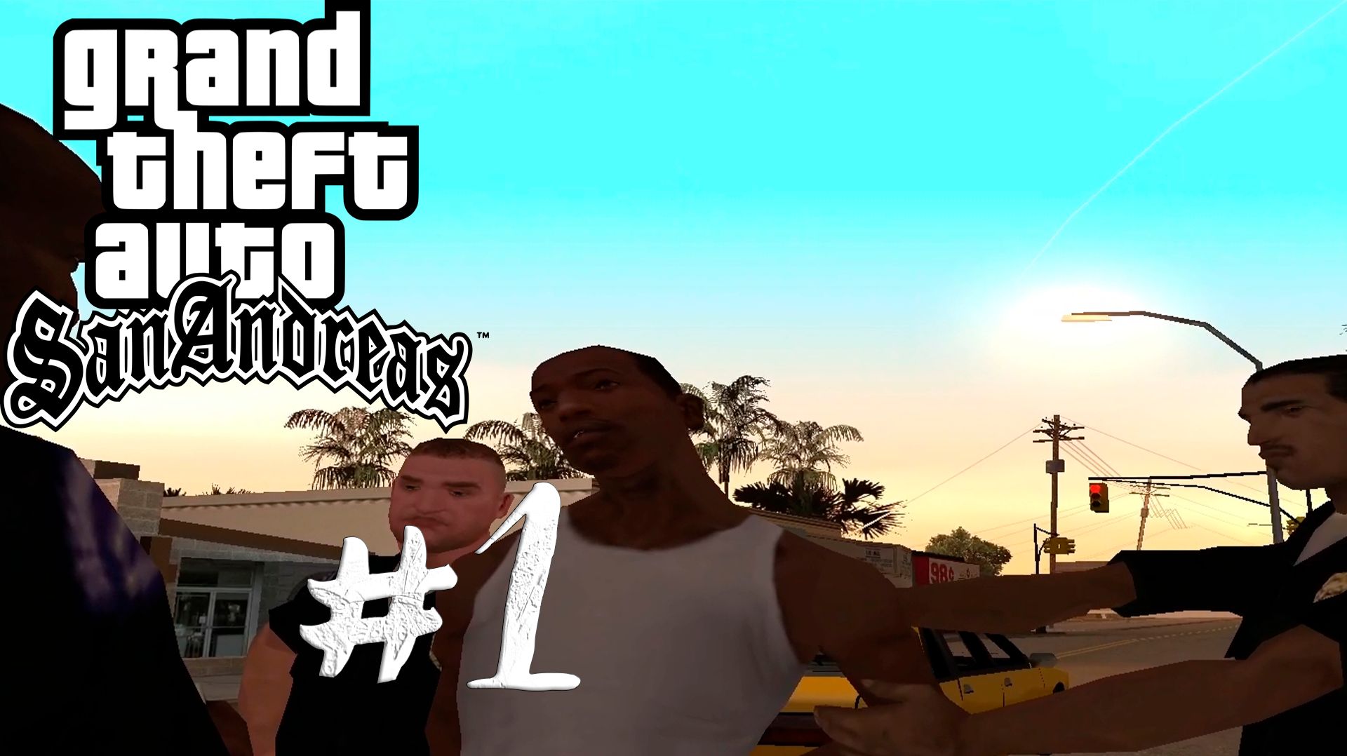 НА РОДНЫЕ КРАЯ ►GTA: San Andreas #1 смотреть онлайн