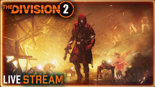 Division 2 stream ⚡ ПВЕ Кровавый псарь⚡ ПВП