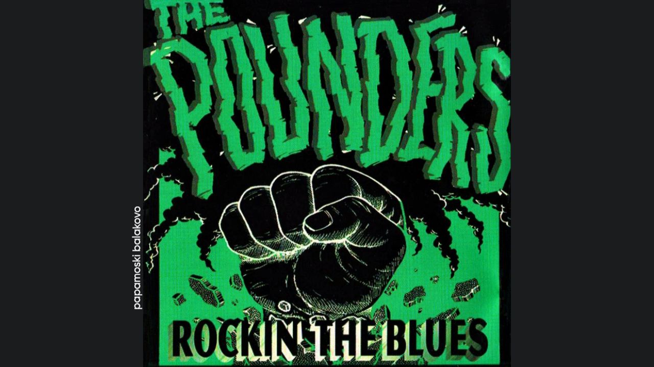 Pounders, The - Booze Blues, 1995 Rockin` The Blues (papamoski balakovo)