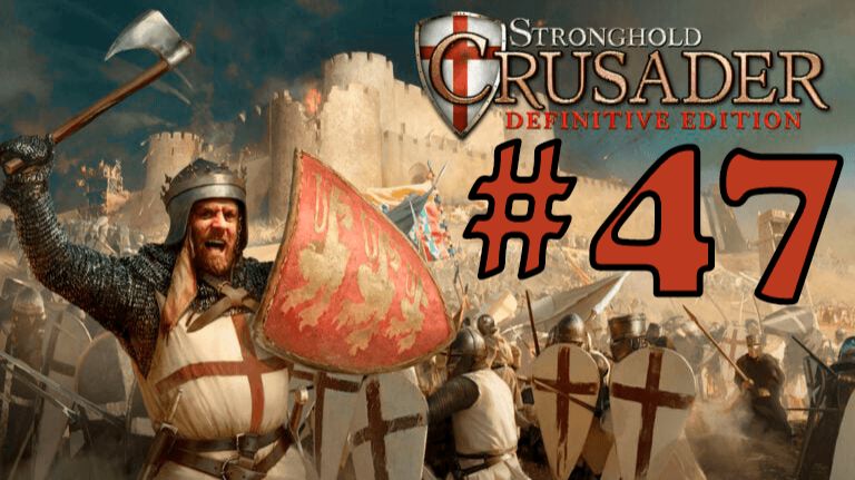 Stronghold Crusader: Definitive Edition➤Простор | Прохождение Lorjik Games смотреть онлайн