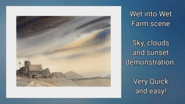 Wet into Wet Farm scene watercolor sky, sunset. Line and wash. Great for beginners. Peter Sheeler