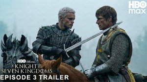 Рыцарь Семи Королевств: Эпизод 3 (Трейлер 2026)