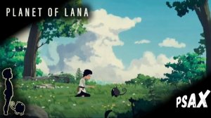 Planet of Lana ➤ ЧАСТЬ 3 - С НОВЫМ ДРУГОМ ВЕСЕЛЕЕ ➤ #прохождение #planetoflana #игрофильм