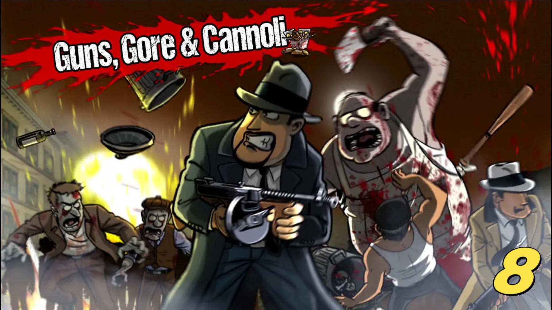 Guns, Gore & Cannoli Финальная битва #8