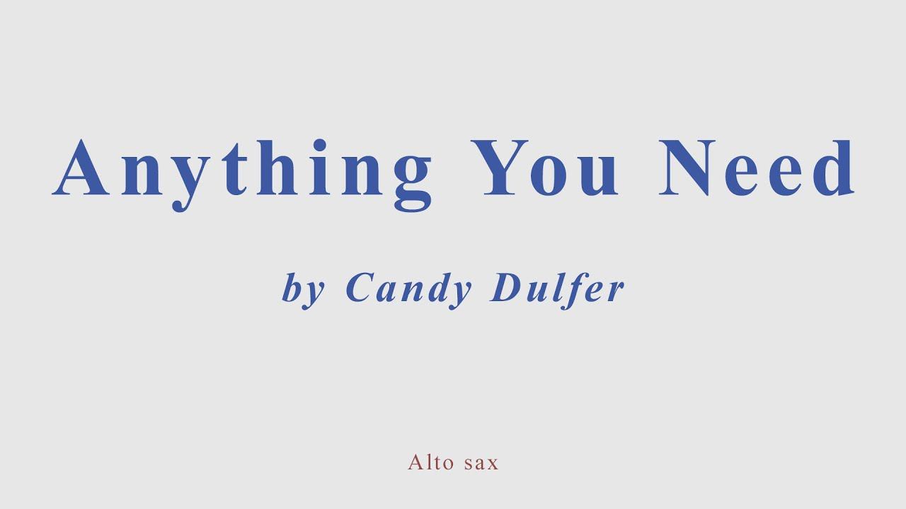 Anything You Need by Candy Dulfer. Alto sax cover смотреть онлайн