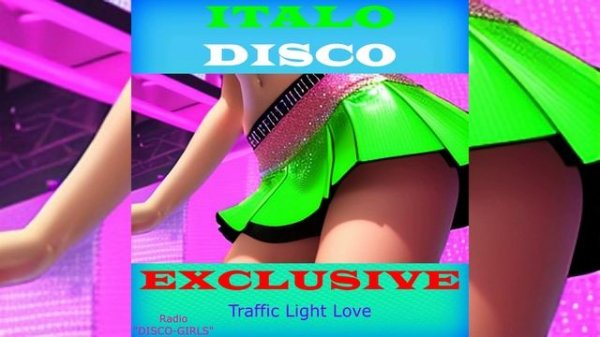 DISCO-GIRLS - Traffic Light Love / ITALO DISCO hits / Italodance / Disco 80s 90s / Romantic Disco /