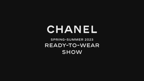 Показ женской коллекции Chanel весна-лето 2023