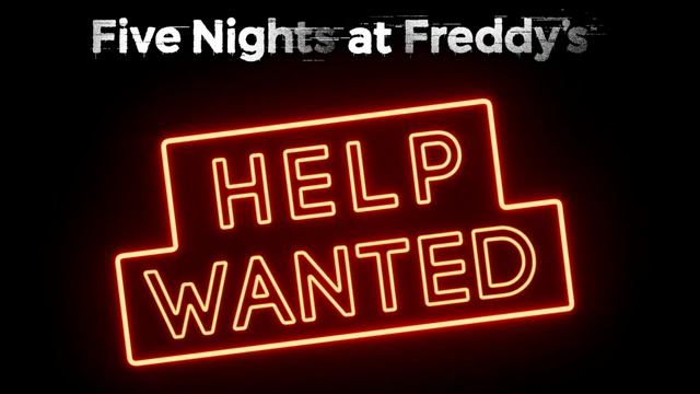 FNAF HELF WANTED 2 смотреть онлайн