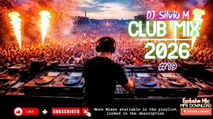 Music Mix 2026 #19 Party Club Dance 2026 _ Best Remixes Of Popular Songs 2025 MEGAMIX