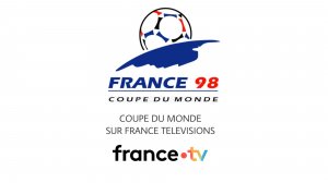 France Télévisions - Diffuseur officiel de la Coupe du Monde France 98