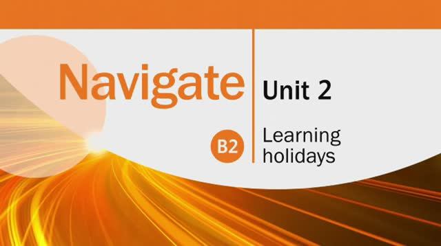 Navigate B2. Video. Unit 2