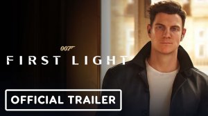 007 First Light - Official Story Trailer | State of Play 2026