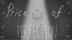 Price of Perfection (SMG4 Mr. Puzzles fananimation)