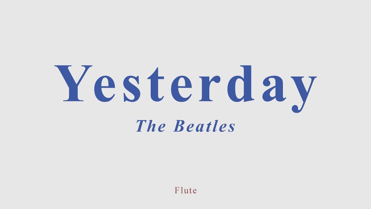 Yesterday. The Beatles. +version For Flute
