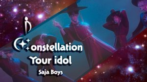 [Constellation: 5 people] Saja Boys - your idol (НА РУССКОМ)