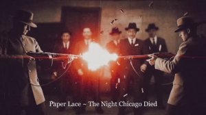 Paper Lace ~ The Night Chicago Died