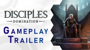 Disciples: Domination - Gameplay Trailer