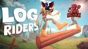Log Riders Кооп с Hells Play