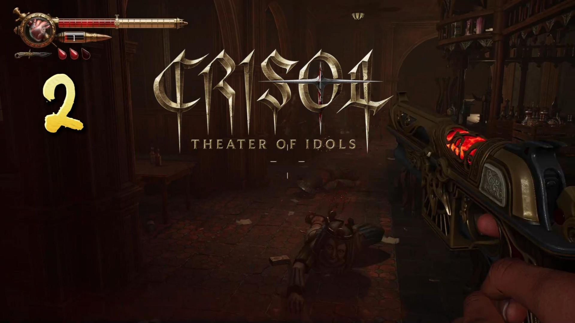 Crisol Theater of Idols Прохождение 2
