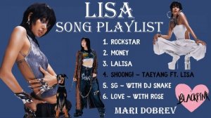Lisa ( Blackpink ) Songs Playlist 💖💖💖 2024