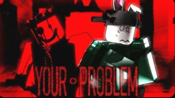 YOUR.PLOBLEM forsaken форсакен (удаленный лмс) ost lms theme (animation theme!!!)