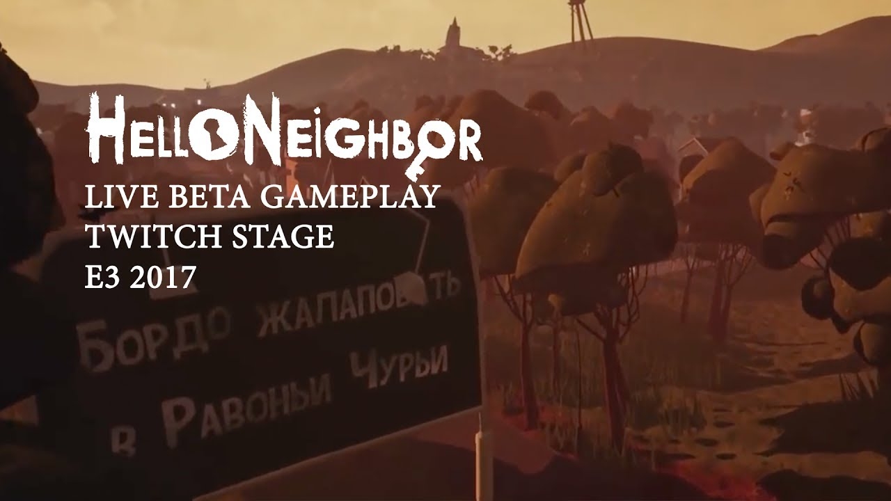 Hello Neighbor Beta Twitch Reveal Segment смотреть онлайн