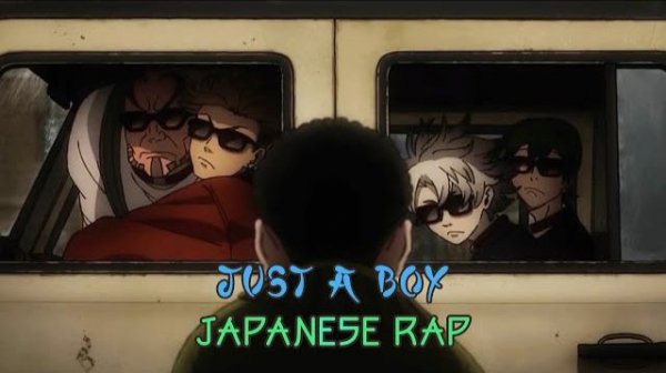 Just A Boy - Japanese Rap [Full Song] Gachiakuta Anime