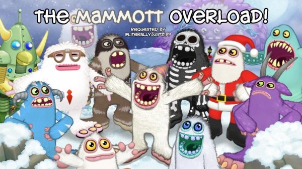 Перегрузка Маммота! - (My Singing Monsters, Мои Поющие Монстры, Msm, Мсм)