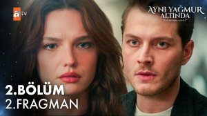 Aynı Yağmur Altında 2. Bölüm 2. Fragman | "Açıklamam gereken çok önemli bir şey var!" ‪@atvturkiye‬