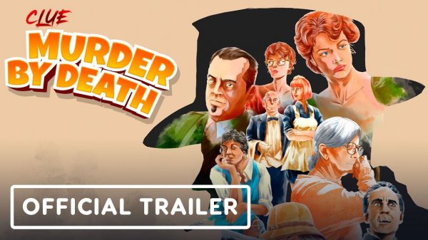 Clue: Murder By Death - Official Launch Trailer