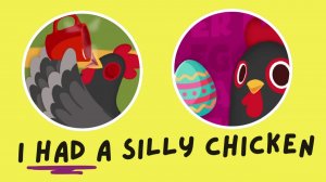 I Had a Silly Chicken | PAST SIMPLE SONG