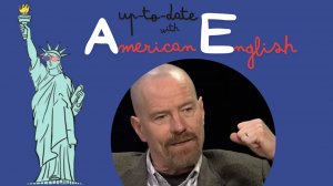 Bryan Cranston on Breaking Bad | Listen to American English